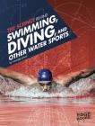 The Science Behind Swimming, Diving, and Other Water Sports (Science of the Summer Olympics) Cover Image