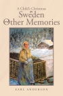 A Child's Christmas in Sweden and Other Memories By Earl Anderson Cover Image