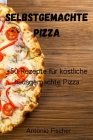 Selbstgemachte Pizza By Antonio Fischer Cover Image