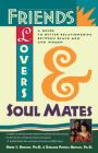 Friends, Lovers, and Soulmates: A Guide to Better Relationships Between Black Men and Women By Dr. Darlene Hopson, M.D. Cover Image