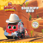 Sheriff Red (Mighty Express) By Tallulah May Cover Image
