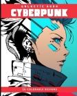 CYBERPUNK (Coloring Book): 28 Colorable Designs Cover Image