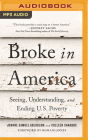 Broke in America: Seeing, Understanding, and Ending U.S. Poverty Cover Image
