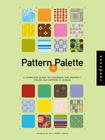 Pattern and Palette Sourcebook w/CD-Rom: A Complete Guide to Choosing the Perfect Color and Pattern in Design By Anvil Cover Image