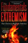 The Fundamentals of Extremism: The Christian Right in America By Kimberly Blaker (Editor), Ed Buckner, Herb Silverman Cover Image