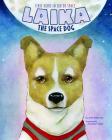 Laika the Space Dog: First Hero in Outer Space (Animal Heroes) Cover Image