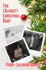 The (Almost) Christmas Baby Cover Image