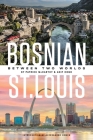 Bosnian St. Louis: Between Two Worlds By Patrick McCarthy, Akif Cogo, Aleksandar Hemon (Introduction by) Cover Image