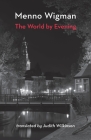 The World by Evening By Menno Wigman, Judith Wilkinson Cover Image
