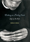 Walking on a Rolling Deck: Life on the Ark By Kathleen Berken Cover Image