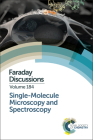 Single-Molecule Microscopy and Spectroscopy: Faraday Discussion 184 Cover Image
