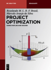 Project Optimization: Using MATLAB and Solver (de Gruyter Textbook) By Reyolando M. L. R. F. Brasil, Marcelo Araujo Da Silva Cover Image