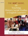 The SIOP Model for Teaching History-Social Studies to English Learners By Deborah Short, Maryellen Vogt, Jana Echevarria Cover Image
