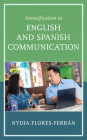 Intensification in English and Spanish Communication By Nydia Flores-Ferrán Cover Image