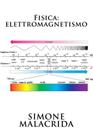 Fisica: elettromagnetismo By Simone Malacrida Cover Image