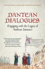 Dantean Dialogues: Engaging with the Legacy of Amilcare Iannucci (Toronto Italian Studies) By Margaret (Maggie) Kilgour (Editor), Elena Lombardi (Editor) Cover Image