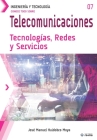 Conoce todo sobre Telecomunicaciones. Tecnologías, Redes y Servicios Cover Image