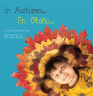 In Autumn / En Otoño (Seasons/Estaciones) By Susana Madinabeitia Manso, Emily Hanako Momohara (By (photographer)) Cover Image