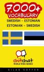 7000+ Swedish - Estonian Estonian - Swedish Vocabulary By Gilad Soffer Cover Image