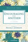 Encouraging One Another (Women of Faith Study Guide) By Women of Faith Cover Image