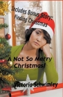 A Not So Merry Christmas By Victoria Schwimley Cover Image