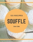 123 Souffle Recipes: I Love Souffle Cookbook! By Cora Cobb Cover Image