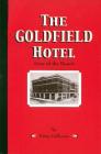 The Goldfield Hotel: Gem of the Desert By Patty Cafferata Cover Image