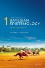 Fundamentals of Bayesian Epistemology 1: Introducing Credences By Michael G. Titelbaum Cover Image