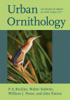 Urban Ornithology: 150 Years of Birds in New York City Cover Image