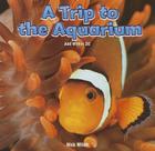 A Trip to the Aquarium: Add Within 20 (Rosen Math Readers) By Nick Milah Cover Image