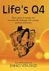 Life's Q4: Short Stories of People Who Overcame Life Challenges with Courage, Creativity and Humor. By Ennio Vita-Finzi Cover Image