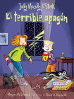 Judy Moody y Stink: El terrible apagón /Judy Moody & Stink: The Big Bad Blackout By Megan McDonald, Peter H. Reynolds (Illustrator) Cover Image