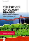 The Future of Luxury Brands: Artification and Sustainability Cover Image