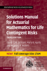 Solutions Manual for Actuarial Mathematics for Life Contingent Risks Cover Image