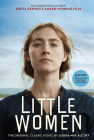 Little Women: The Original Classic Novel Featuring Photos from the Film! By Louisa May Alcott Cover Image