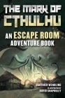 The Mark of Cthulhu: An Escape Room Adventure Book Cover Image