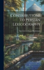 Contributions to Persian Lexicography By Heinrich Ferdinand Blochmann Cover Image