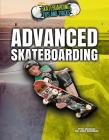 Advanced Skateboarding (Skateboarding Tips and Tricks) Cover Image