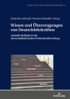Wissen und Ueberzeugungen von Deutschlehrkraeften: Aktuelle Befunde in der deutschdidaktischen Professionsforschung (Positionen Der Deutschdidaktik #13) By Christoph Bräuer (Other), Frederike Schmidt (Editor), Kirsten Schindler (Editor) Cover Image