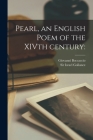 Pearl, an English Poem of the XIVth Century By Giovanni 1313-1375 Boccaccio, Israel Gollancz (Created by) Cover Image