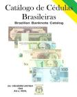 Catálogo de Cédulas Brasileiras: Brazilian Banknote (Paper Money) Catalog By Jaime Santos Cover Image