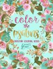 Color The Psalms: Inspired To Grace: Christian Coloring Books: A Scripture Coloring Book for Adults & Teens Cover Image