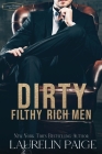 Dirty Filthy Rich Men (Dirty Duet #1) Cover Image
