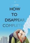 How to Disappear Completely By Si Smith Cover Image