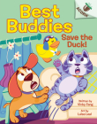 Save the Duck!: An Acorn Book (Best Buddies #2) By Vicky Fang, Luisa Leal (Illustrator) Cover Image