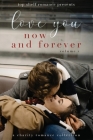 Love You Now and Forever: Volume One By Q. B. Tyler, Jennifer Millikin, Clara Elroy Cover Image