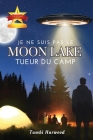Je Ne Suis Pas le Tueur du Camp Moon Lake Cover Image