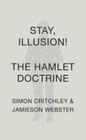 Stay, Illusion!: The Hamlet Doctrine Cover Image