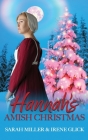 Hannah's Amish Christmas By Irene Glick, Sarah Miller Cover Image