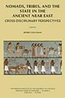 Nomads, Tribes and the State in the Ancient Near East: Cross-Disciplinary Perspectives By Jeffrey Szuchman (Editor) Cover Image